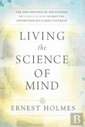 Living The Science Of Mind