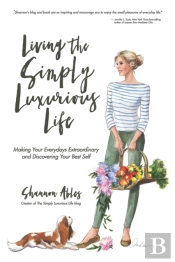 Living The Simply Luxurious Life: Making