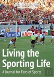 Living The Sporting Life