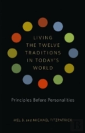 Living The Twelve Traditions In Today'S World