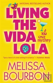 Living The Vida Lola