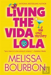 Living The Vida Lola