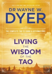 Living The Wisdom Of The Tao
