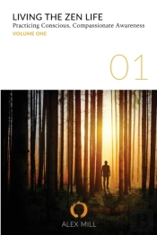 Living The Zen Life: Practicing Consciou