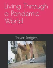 Living Through A Pandemic World