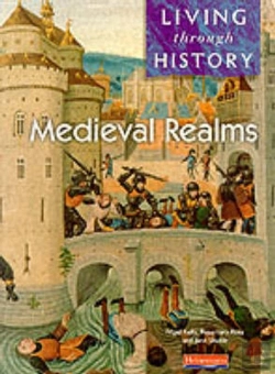 Bertrand.pt - Living Through History: Core Book.   Medieval Realms