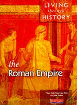 Bertrand.pt - Living Through History: Core Book.   Roman Empire