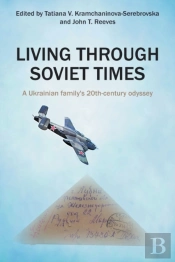 Living Through Soviet Times: A Ukrainian