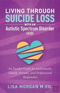 Bertrand.pt - Living Through Suicide Loss With An Autistic Spectrum Disorder (Asd)