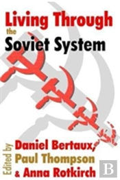 Living Through The Soviet System