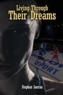 Living Through Their Dreams