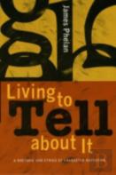 Living To Tell About It