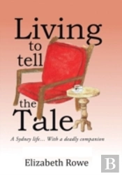 Living To Tell The Tale