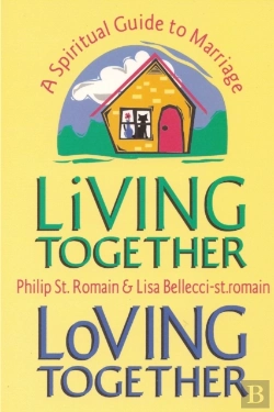Bertrand.pt - Living Together, Loving Together: A Spiritual Guide To Marriage