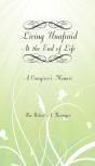 Living Unafraid At The End Of Life