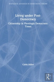 Living Under Post-Democracy