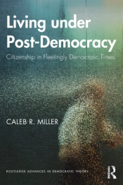 Living Under Post-Democracy