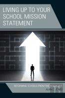 Living Up To Your School Mission Statement