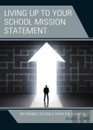 Living Up To Your School Mission Statement
