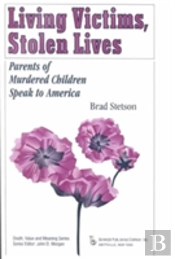 Living Victims, Stolen Lives