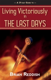Living Victoriously In The Last Days