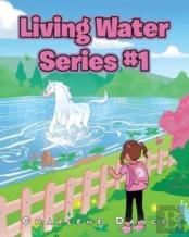 Living Water Series #1