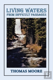 Living Waters From Difficult Passages