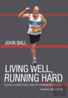 Living Well, Running Hard