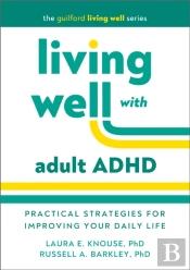 Living Well With Adult Adhd