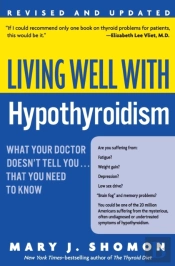 Living Well With Hypothyroidism Rev Ed