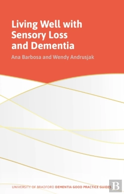 Bertrand.pt - Living Well With Sensory Loss And Dementia