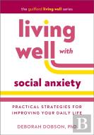 Living Well With Social Anxiety