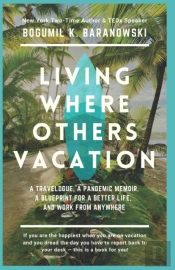 Living Where Others Vacation