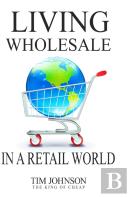 Living Wholesale In A Retail World