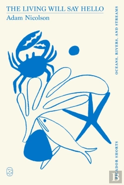 Bertrand.pt - Living Will Say Hello (Picador Shorts)