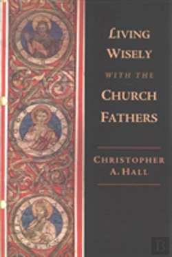 Bertrand.pt - Living Wisely With The Church Fathers