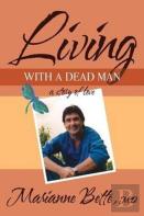 Living With A Dead Man