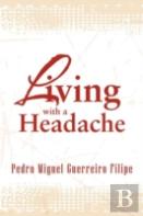 Living With A Headache
