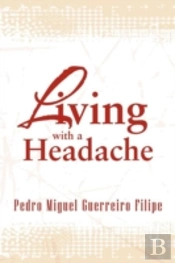 Living With A Headache