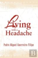 Living With A Headache