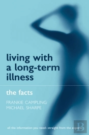 Living With A Long-Term Illness: The Facts