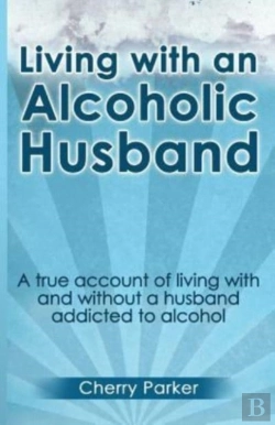 Bertrand.pt - Living With An Alcoholic Husband