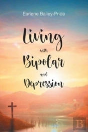 Living With Bipolar And Depression
