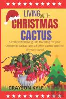 Living With Christmas  Cactus