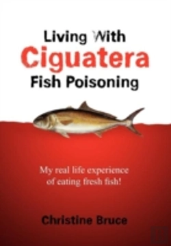 Bertrand.pt - Living With Ciguatera Fish Poisoning