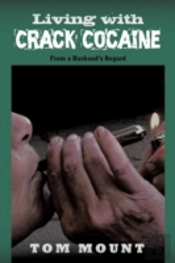 Living With Crack Cocaine