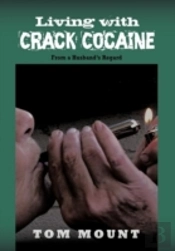 Living With Crack Cocaine