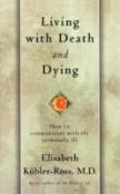 Living With Death And Dying: How To Communicate With The Terminally Ill