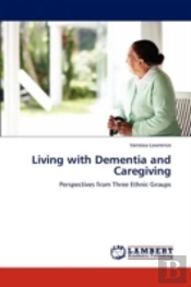 Living With Dementia And Caregiving