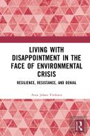 Living With Disappointment In The Face Of Environmental Crisis
